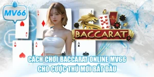 cách chơi baccarat online