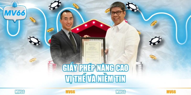 Giấy phép nâng cao vị thế và niềm tin